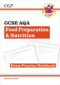 Cover image for Grade 9-1 GCSE Food Preparation & Nutrition - AQA Exam Practice Workbook (includes Answers)