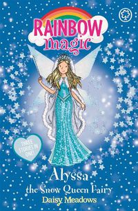 Cover image for Rainbow Magic: Alyssa the Snow Queen Fairy: Special