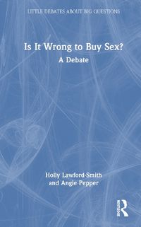 Cover image for Is It Wrong to Buy Sex?