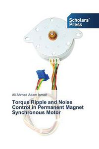 Cover image for Torque Ripple and Noise Control in Permanent Magnet Synchronous Motor