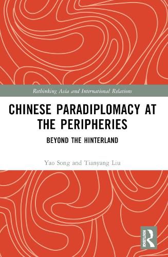 Cover image for Chinese Paradiplomacy at the Peripheries