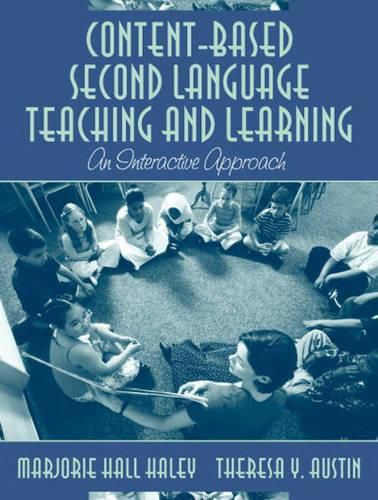 Cover image for Content-Based Second Language Teaching and Learning: An Interactive Approach, MyLabSchool Edition