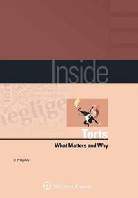 Cover image for Inside Torts: What Matters and Why