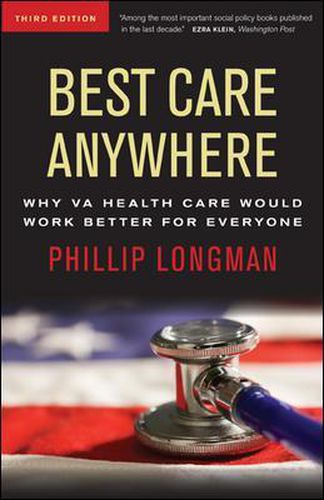 Best Care Anywhere: Why VA Health Care Would Work Better For Everyone