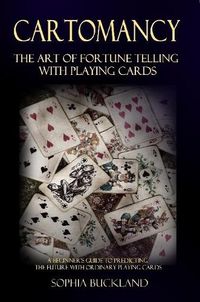 Cover image for Cartomancy - The Art of Fortune Telling with Playing Cards