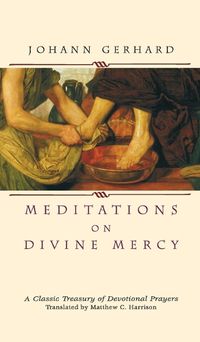 Cover image for Meditations on Divine Mercy: A Classic Treasury of Devotional Prayers