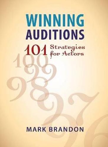 Cover image for Winning Auditions: 101 Strategies for Actors