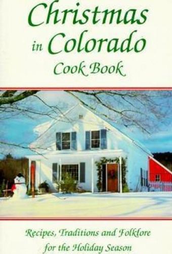Cover image for Christmas In Colorado Cookbook