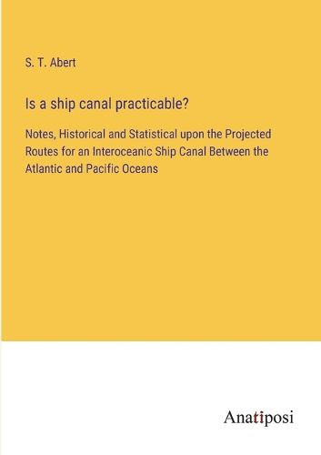 Cover image for Is a ship canal practicable?