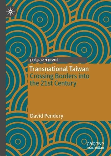 Cover image for Transnational Taiwan: Crossing Borders into the 21st Century