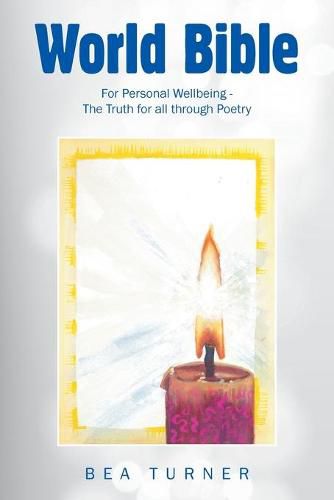 Cover image for World Bible: For Personal Wellbeing - the Truth for All Through Poetry