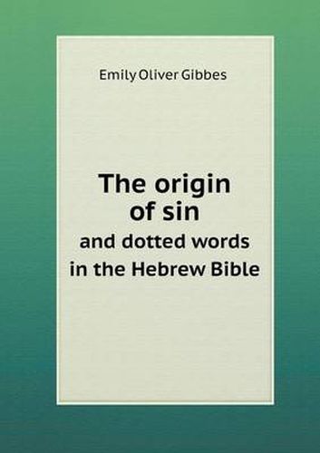 Cover image for The Origin of Sin and Dotted Words in the Hebrew Bible