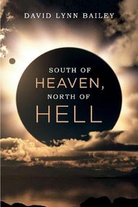 Cover image for South of Heaven, North of Hell