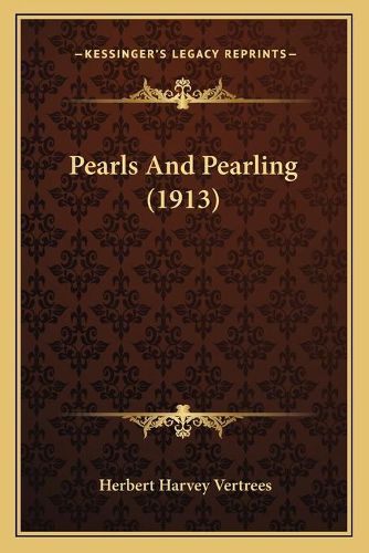 Cover image for Pearls and Pearling (1913)