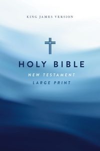 Cover image for KJV Large Print Outreach New Testament Bible, Cross Softcover, Comfort Print