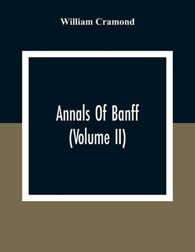 Annals Of Banff (Volume II)