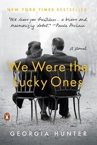 Cover image for We Were the Lucky Ones: A Novel