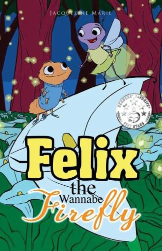 Cover image for Felix the Wannabe Firefly