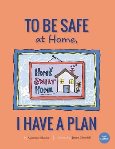 Cover image for To Be Safe At Home, I Have A Plan