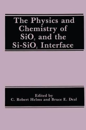 Cover image for The Physics and Chemistry of SiO2 and the Si-SiO2 Interface