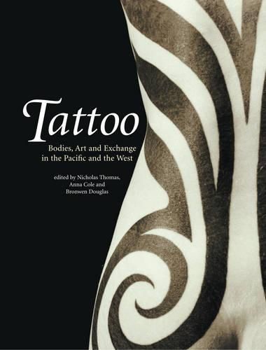 Tattoo: Bodies, Art and Exchange in the Pacific and Europe