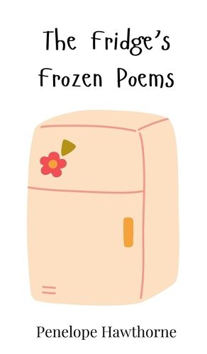 Cover image for The Fridge's Frozen Poems