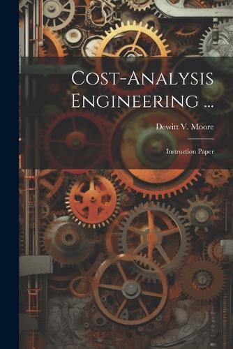 Cover image for Cost-analysis Engineering ...