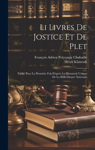 Cover image for Li Livres De Jostice Et De Plet