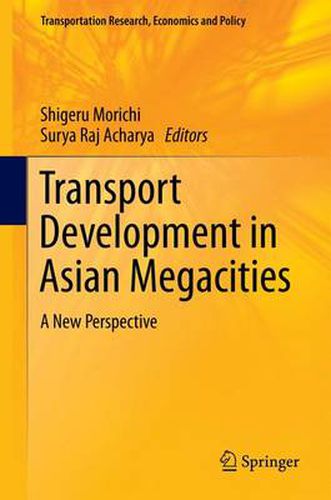 Cover image for Transport Development in Asian Megacities: A New Perspective