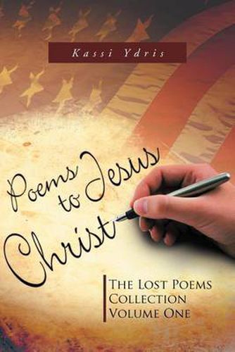 Cover image for Poems to Jesus Christ: The Lost Poems Collection Volume One