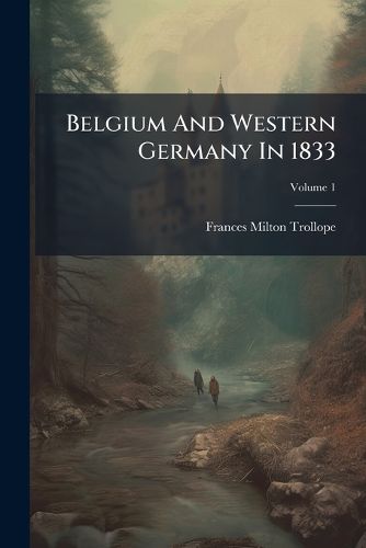 Cover image for Belgium And Western Germany In 1833
