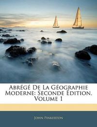 Cover image for Abrg de La Gographie Moderne: Seconde Dition, Volume 1