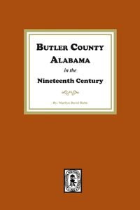 Cover image for Butler County, Alabama in the Nineteenth Century