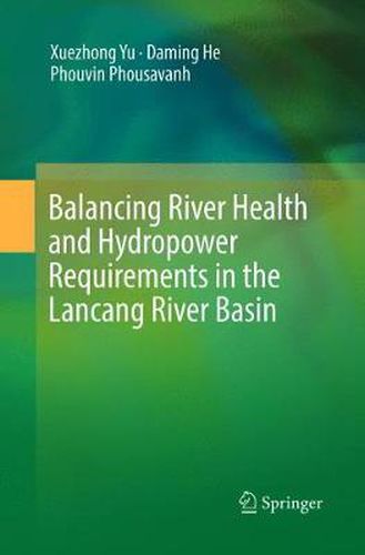 Cover image for Balancing River Health and Hydropower Requirements in the Lancang River Basin