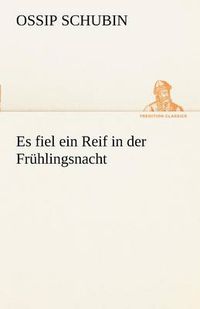 Cover image for Es Fiel Ein Reif in Der Fruhlingsnacht