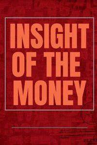 Cover image for Insight of the Money