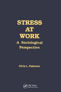 Cover image for Stress at Work: A Sociological Perspective