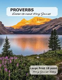 Cover image for PROVERBS Easier-to-read King James: LARGE PRINT - 18 Point, King James Today