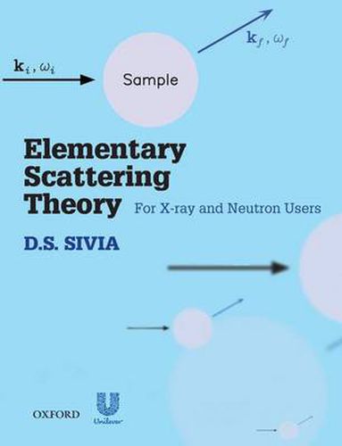 Cover image for Elementary Scattering Theory: For X-ray and Neutron Users