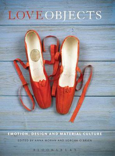 Cover image for Love Objects: Emotion, Design and Material Culture