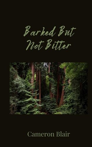 Cover image for Barked But Not Bitter