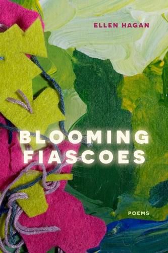 Cover image for Blooming Fiascoes: Poems