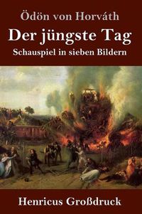 Cover image for Der jungste Tag (Grossdruck): Schauspiel in sieben Bildern