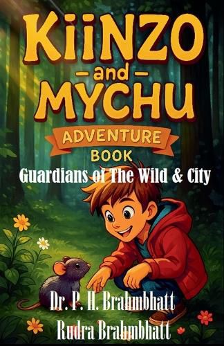 Cover image for Kiinzo & Mychu -Adventure Book- Guardians of The Wild & City