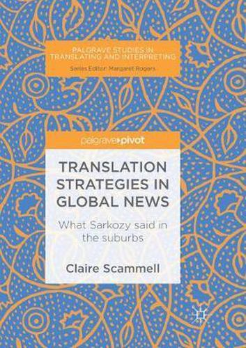 Cover image for Translation Strategies in Global News: What Sarkozy said in the suburbs