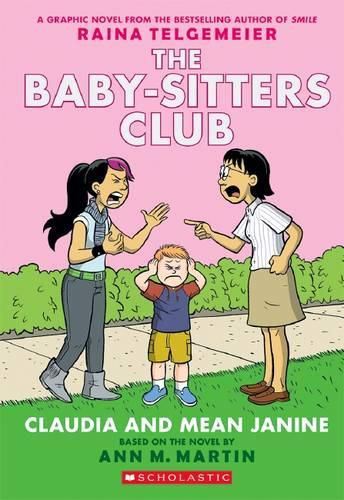 Cover image for Claudia and Mean Janine (The Baby-Sitters Club, Graphic Novel 4)  
