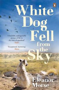 Cover image for White Dog Fell From the Sky