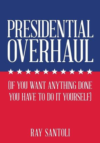 Cover image for Presidential Overhaul