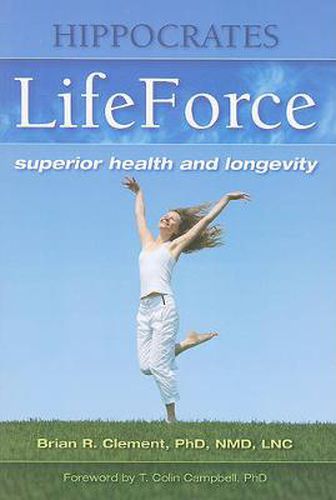 Hippocrates Lifeforce: Superior Health and Longevity