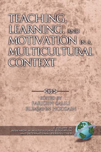 Cover image for Teaching, Learning, and Motivation in a Multicultural Context